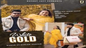 WHITE GOLD LYRICS – Nawab