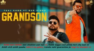 Grandson Lyrics in Hindi – Gur Sidhu Ft. Taaj Kang