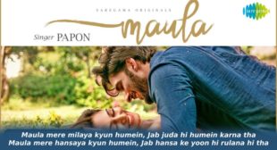 Maula Lyrics in Hindi – Papon