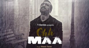 Ohh Maa – Ritesh Tiwari