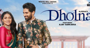 Dholna Lyrics – Aleena