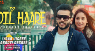 Dil Haare Lyrics – Pukhraj Bhalla