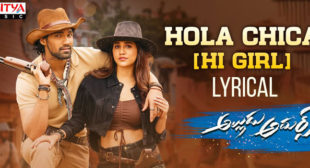 Hola Chica Lyrics – Alludu Adhurs