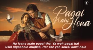 पागल नही होना Pagal Nahi Hona Lyrics in Hindi – Sunanda Sharma | Sonu Sood