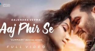 Aaj Phir Se – Gajendra Verma