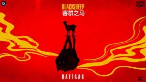 BLACK SHEEP LYRICS – Raftaar