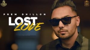 LOST LOVE LYRICS – Prem Dhillon