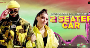 2 Seater Car Lyrics – Kanika Kapoor