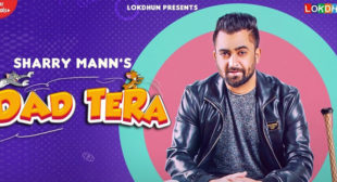 Dad Tera – Sharry Maan