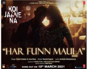 HAR FUN MAULA LYRICS – KOI JAANE NA | SongLyricst