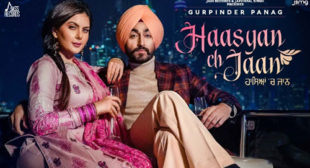 Haasyan Ch Jaan – Gurpinder Panag Lyrics