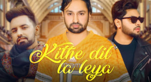 Kithe Dil La Leya Lyrics