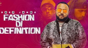 Fashion Di Definition – Deep Jandu