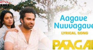 Aagave Nuvvagave Lyrics – Paagal