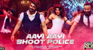 Aayi Aayi Bhoot Police Lyrics