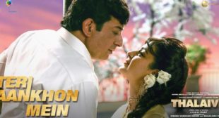 Teri Aankhon Mein – Thalaivii