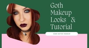 Goth Makeup Looks 2021