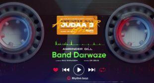 Band Darwaze Amrinder Gill Lyrics