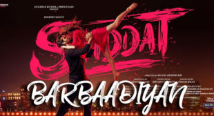 Lyrics of Barbaadiyan from Shiddat