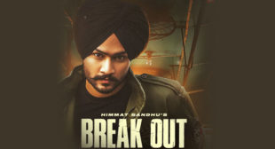 Break Out Himmat Sandhu Lyrics