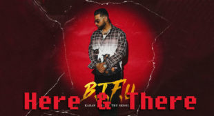 Here & There Karan Aujla Lyrics