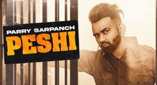 Lyrics of Peshi by Parry Sarpanch