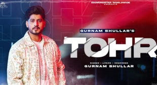Lyrics of Tohr by Gurnam Bhullar