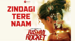 Zindagi Tere Naam Rashmi Rocket Lyrics