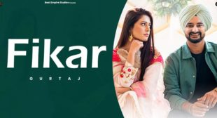 Lyrics of Fikar by Gurtaj