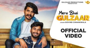 Mera Bhai Gulzaar Lyrics – Govind Chhaniwala