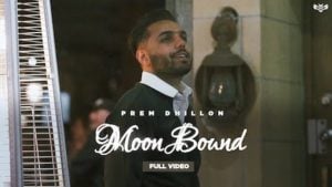 Moon Bound Lyrics – Prem Dhillon