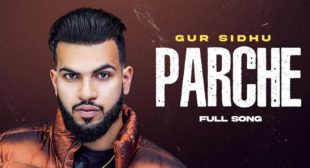 Lyrics of Parche by Gur Sidhu