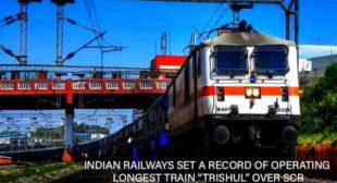 Indian Railways Set a Record of Operating Longest Train “Trishul” Over SCR