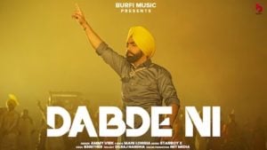 Dabde Ni Lyrics – Ammy Virk