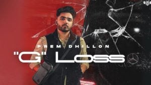 G Loss – Prem Dhillon