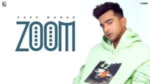 Zoom Lyrics – Jass Manak