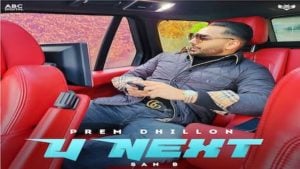 U Next – Prem Dhillon