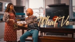 What Ve – Diljit Dosanjh