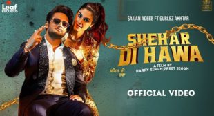 Shehar Di Hawa Lyrics – Sajjan Adeeb