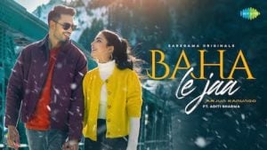 Baha Le Ja – Arjun Kanungo