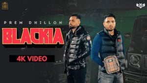 Blackia Lyrics – Prem Dhillon