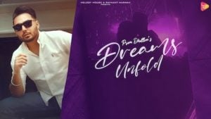 Dreams Unfold Prem Dhillon Lyrics