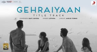 Gehraiyaan Title Track Lyrics