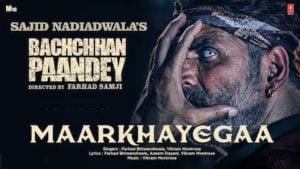 Maar Khayega – Bachchan Pandey