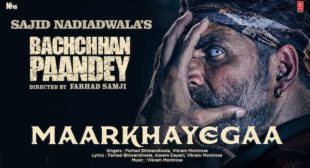 MAARKHAYEGAA LYRICS – Bachchhan Paandey | LyricsGoal