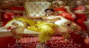 KUDIYAN LAHORE DIYAN LYRICS By Hardy Sandhu