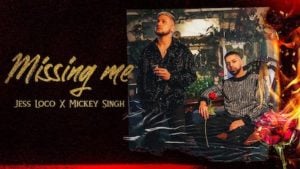 Missing Me – Mickey Singh