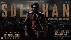 Sulthan – KGF Chapter 2