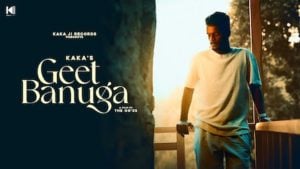 Geet Banuga Kaka Lyrics