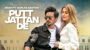 Putt Jattan De Lyrics – Jigar